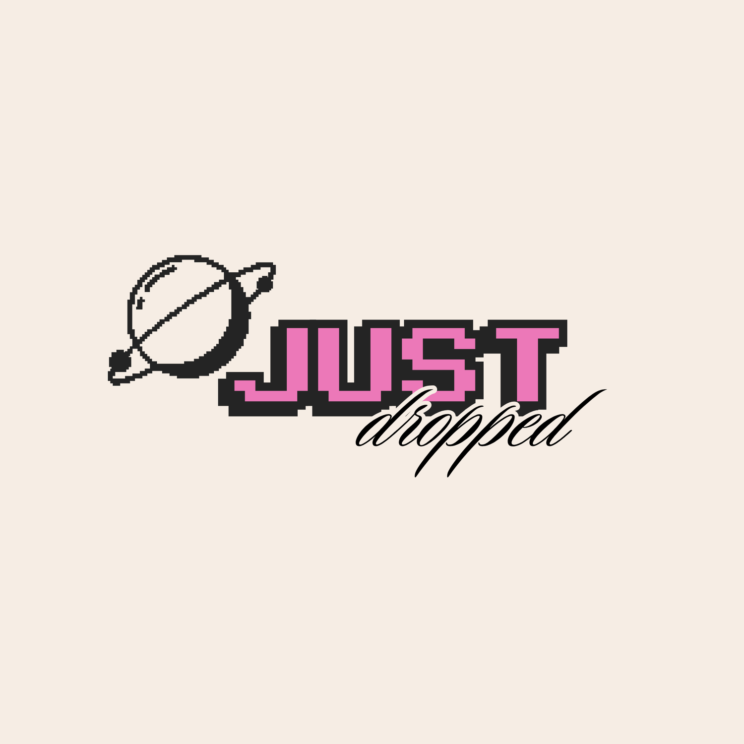 Just Dropped